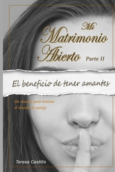 Paperback MI MATRIMONIO ABIERTO - Parte II: Una historia personal [Spanish] Book