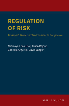 Hardcover Regulation of Risk: Transport, Trade and Environment in Perspective Book