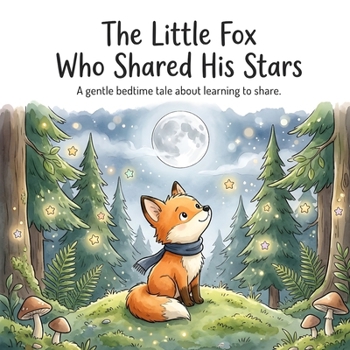 Paperback The Little Fox Who Shared His Stars Book