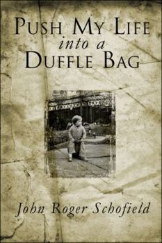 Paperback Push My Life into a Duffle Bag Book