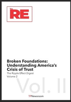 Paperback Broken Foundations: Understanding America's Crisis of Trust Book