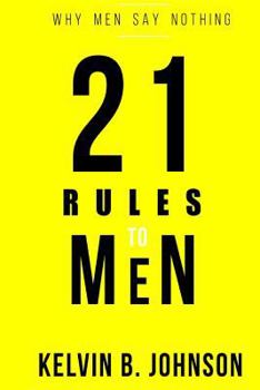 Paperback 21 Rules to Men: Why Men Say Nothing Book
