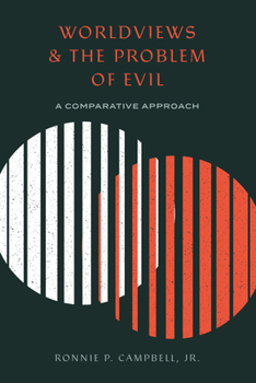 Paperback Worldviews and the Problem of Evil: A Comparative Approach Book