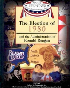 Library Binding The Election of 1980 and the Administration of Ronald Reagan Book
