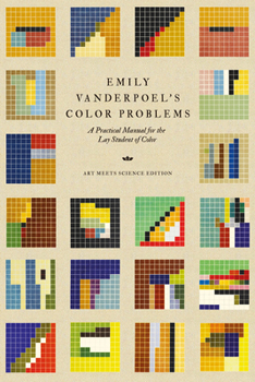 Paperback Emily Vanderpoel's Color Problems: A Practical Manual for the Lay Student of Color Book