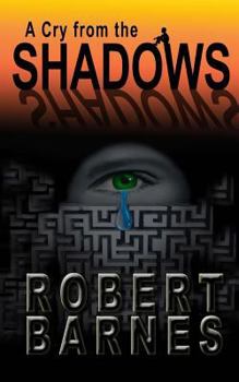 A Cry from the Shadows