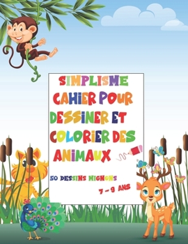 Paperback Cahier simplisme pour dessiner et colorier des animaux [French] Book