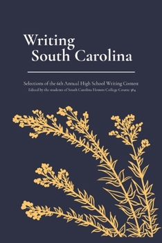 Paperback Writing South Carolina: Selections of the 6th Annual High School Writing Contest Book