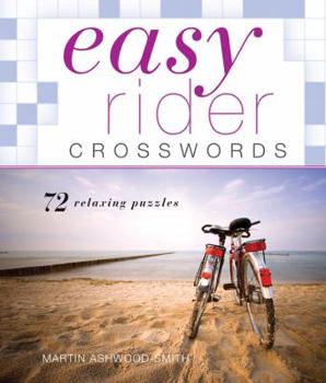 Paperback Easy Rider Crosswords: 72 Relaxing Puzzles Book