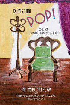 Paperback Plays That Pop!: One-Act, Ten-Minute & Monologues Book