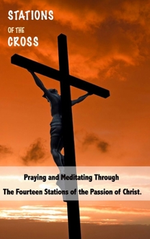 STATIONS OF THE CROSS: Praying and... book by Catholic Press