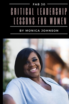 Fab 30: Critical Leadership Lessons for Women