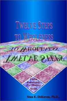 Paperback Twelve Steps to Wholeness Book