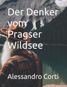 Paperback Der Denker vom Pragser Wildsee [German] Book
