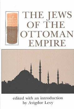 The Jews of the Ottoman Empire