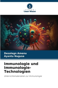 Immunologie und Immunologie-Technologien (German Edition)