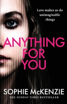 Paperback Anything For You: A tense and unputdownable psychological thriller from the SUNDAY TIMES bestselling author Book