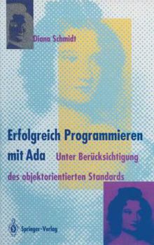 Paperback Erfolgreich Programmieren Mit ADA: Unter Berücksichtigung Des Objektorientierten Standards [German] Book