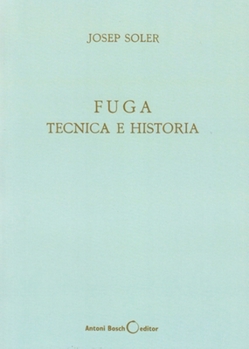 Paperback Fuga, Técnica E Historia [Spanish] Book