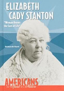 Library Binding Elizabeth Cady Stanton: Woman Knows the Cost of Life Book