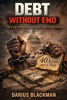 Debt Without End: The Case for Reparations in the United States