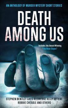 Paperback Death Among Us: An Anthology of Murder Mystery Short Stories Book