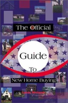 Paperback The Official Guide to New Home Buying Book