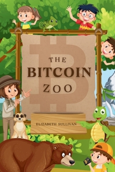 Paperback The Bitcoin Zoo Book