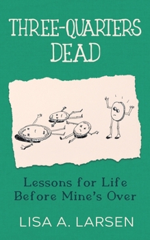 Three-Quarters Dead