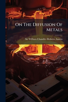 Paperback On The Diffusion Of Metals Book