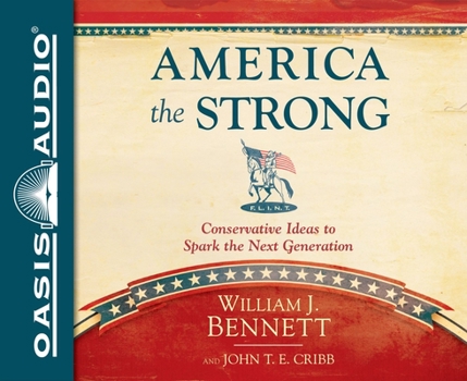 Audio CD America the Strong: Conservative Ideas to Spark the Next Generation Book