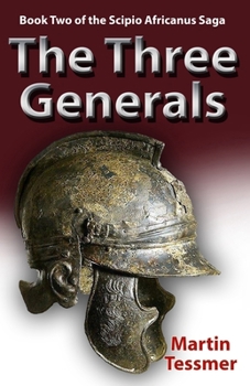 Paperback The Three Generals: Book Two of the Scipio Africanus Trilogy Book