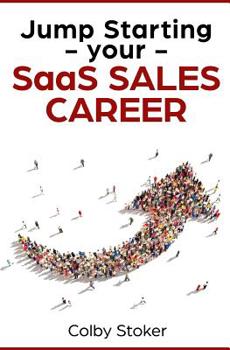 Paperback Jump Starting your SaaS Sales Career Book