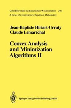 Paperback Convex Analysis and Minimization Algorithms II: Advanced Theory and Bundle Methods Book