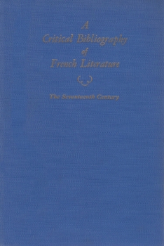 A Critical Bibliography of French Literature: Volume II: The Sixteenth Century