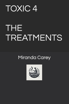 Paperback Toxic 4 - The Treatments Book