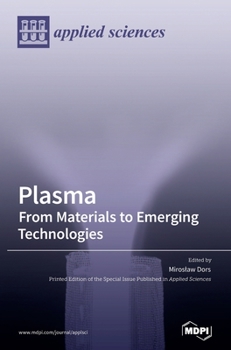 Hardcover Plasma: From Materials to Emerging Technologies Book