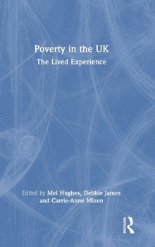 Hardcover Poverty in the UK: The Lived Experience Book