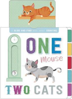 Board book One Mouse, Two Cats: Slide-And-Seek Book