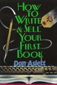 Paperback How to Write and Sell Your First Book