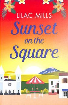 Sunset on the Square - Book #3 of the Island Romance