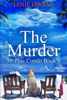 Paperback The Murder (50-Plus Condo Book 1) Book