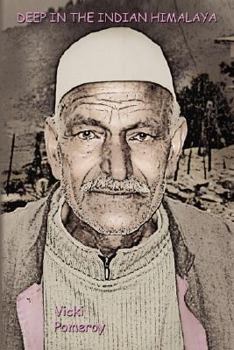 Paperback Deep in the Indian Himalaya Book