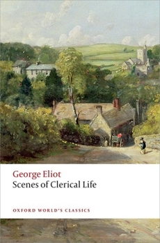 Scenes of Clerical Life - Book  of the Scenes of Clerical Life