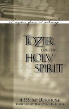 Paperback Tozer on the Holy Spirit: A 366-Day Devotional Book