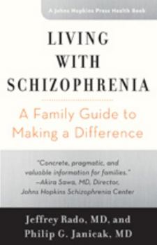 Hardcover Living with Schizophrenia: A Family Guide to Making a Difference Book