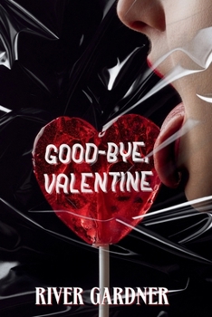 Paperback Good-Bye, Valentine Book