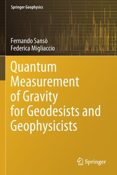 Paperback Quantum Measurement of Gravity for Geodesists and Geophysicists Book