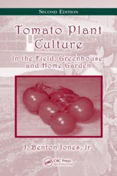 Hardcover Tomato Plant Culture: In the Field, Greenhouse, and Home Garden [With CDROM] Book