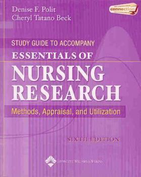 Paperback Study Guide to Accompany Essentials of Nursing Research: Methods, Appraisal, and Utilization Book